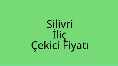 Silivri Çekici Fiyatı – İliç Oto Kurtarıcı Ücreti