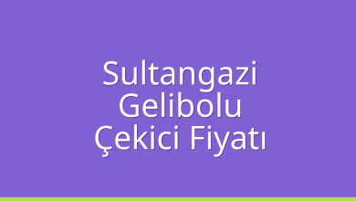 Sultangazi Çekici Fiyatı – Gelibolu Oto Kurtarıcı Ücreti