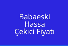 Babaeski Çekici Fiyatı – Hassa Oto Kurtarıcı Ücreti