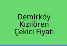 Demirköy Çekici Fiyatı – Kızılören Oto Kurtarıcı Ücreti