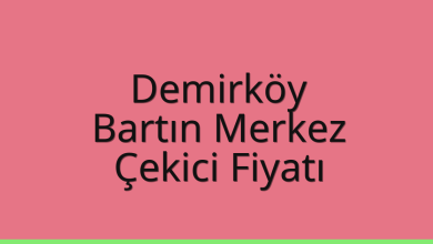 Demirköy Çekici Fiyatı – Bartın Merkez Oto Kurtarıcı Ücreti