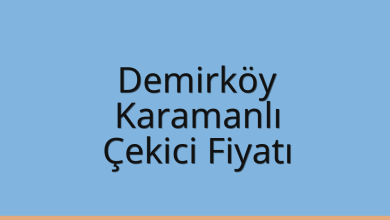 Demirköy Çekici Fiyatı – Karamanlı Oto Kurtarıcı Ücreti