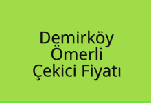 Demirköy Çekici Fiyatı – Ömerli Oto Kurtarıcı Ücreti