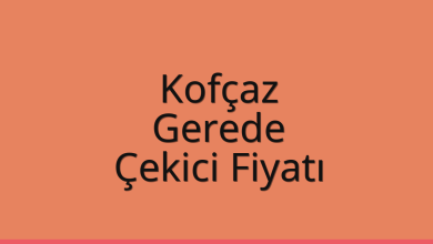 Kofçaz Çekici Fiyatı – Gerede Oto Kurtarıcı Ücreti