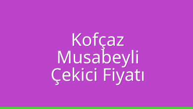 Kofçaz Çekici Fiyatı – Musabeyli Oto Kurtarıcı Ücreti