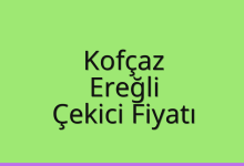 Kofçaz Çekici Fiyatı – Ereğli Oto Kurtarıcı Ücreti