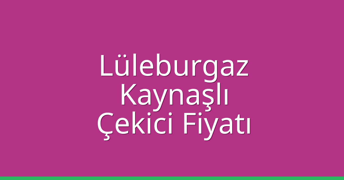 Lüleburgaz Çekici Fiyatı - Kaynaşlı Oto Kurtarıcı Ücreti Lüleburgaz Çekici Fiyatı – Kaynaşlı Oto Kurtarıcı Ücreti