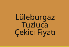 Lüleburgaz Çekici Fiyatı – Tuzluca Oto Kurtarıcı Ücreti