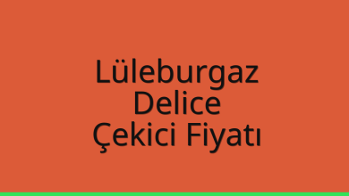 Lüleburgaz Çekici Fiyatı – Delice Oto Kurtarıcı Ücreti