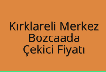 Kırklareli Merkez Çekici Fiyatı – Bozcaada Oto Kurtarıcı Ücreti