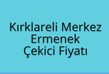Kırklareli Merkez Çekici Fiyatı – Ermenek Oto Kurtarıcı Ücreti