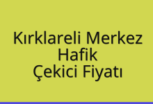 Kırklareli Merkez Çekici Fiyatı – Hafik Oto Kurtarıcı Ücreti