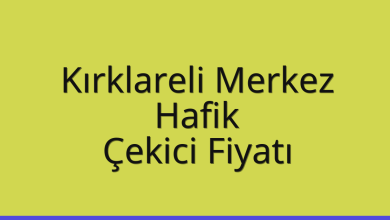 Kırklareli Merkez Çekici Fiyatı – Hafik Oto Kurtarıcı Ücreti