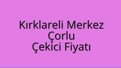 Kırklareli Merkez Çekici Fiyatı – Çorlu Oto Kurtarıcı Ücreti