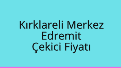 Kırklareli Merkez Çekici Fiyatı – Edremit Oto Kurtarıcı Ücreti