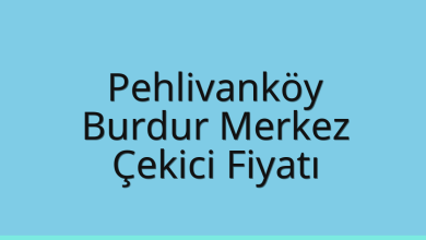 Pehlivanköy Çekici Fiyatı – Burdur Merkez Oto Kurtarıcı Ücreti