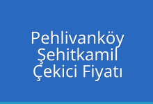 Pehlivanköy Çekici Fiyatı – Şehitkamil Oto Kurtarıcı Ücreti