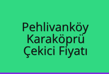 Pehlivanköy Çekici Fiyatı – Karaköprü Oto Kurtarıcı Ücreti