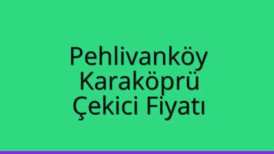 Pehlivanköy Çekici Fiyatı – Karaköprü Oto Kurtarıcı Ücreti