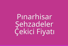 Pınarhisar Çekici Fiyatı – Şehzadeler Oto Kurtarıcı Ücreti