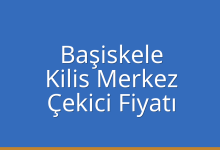 Başiskele Çekici Fiyatı – Kilis Merkez Oto Kurtarıcı Ücreti
