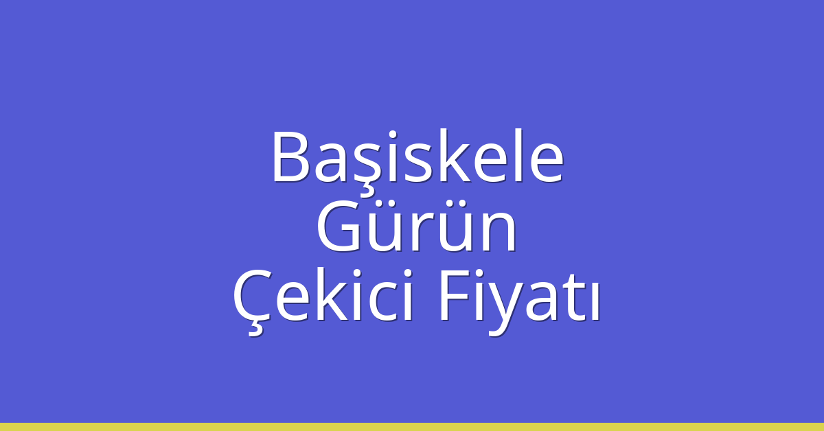 Başiskele Çekici Fiyatı – Gürün Oto Kurtarıcı Ücreti