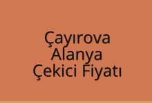 Çayırova Çekici Fiyatı – Alanya Oto Kurtarıcı Ücreti