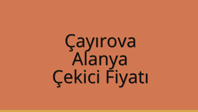 Çayırova Çekici Fiyatı – Alanya Oto Kurtarıcı Ücreti