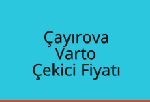 Çayırova Çekici Fiyatı – Varto Oto Kurtarıcı Ücreti