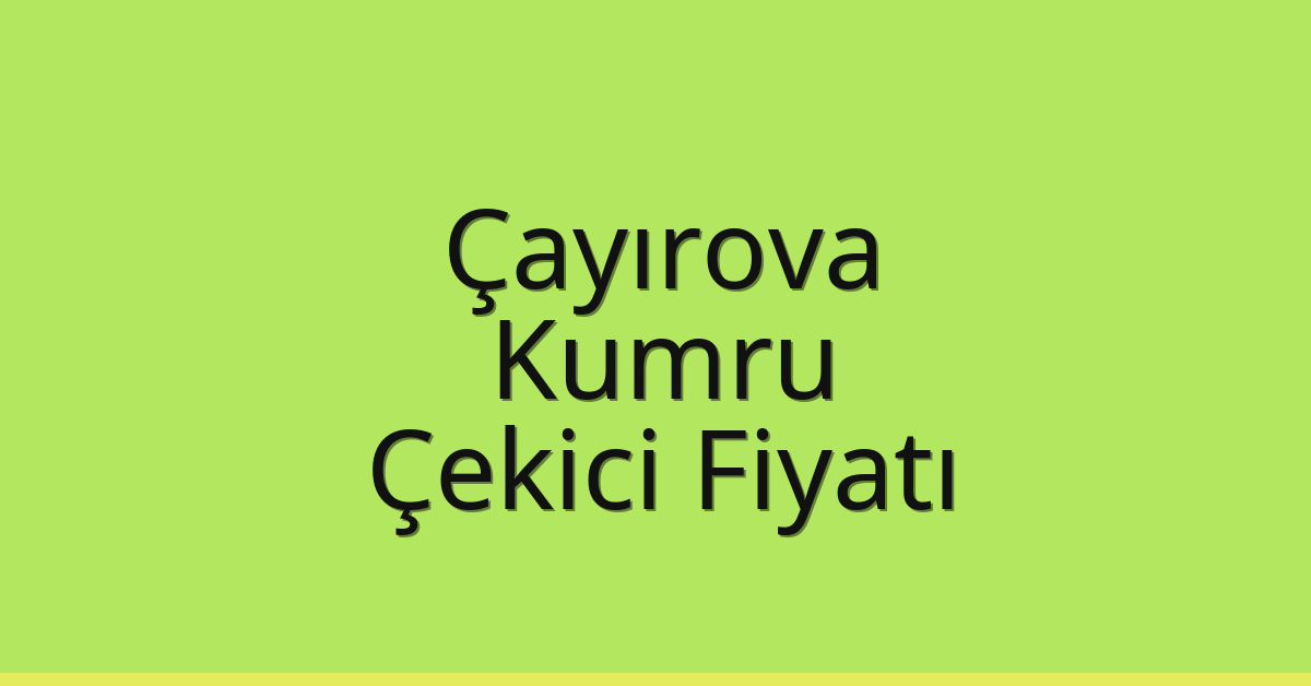 Çayırova Çekici Fiyatı – Kumru Oto Kurtarıcı Ücreti