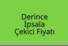 Derince Çekici Fiyatı – İpsala Oto Kurtarıcı Ücreti
