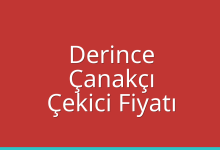 Derince Çekici Fiyatı – Çanakçı Oto Kurtarıcı Ücreti