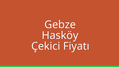Gebze Çekici Fiyatı – Hasköy Oto Kurtarıcı Ücreti