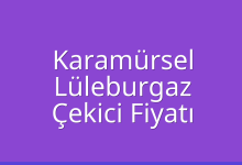 Karamürsel Çekici Fiyatı – Lüleburgaz Oto Kurtarıcı Ücreti