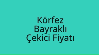 Körfez Çekici Fiyatı – Bayraklı Oto Kurtarıcı Ücreti