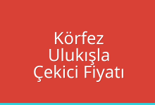 Körfez Çekici Fiyatı – Ulukışla Oto Kurtarıcı Ücreti