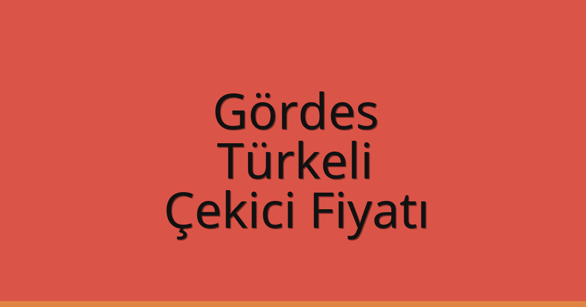 Gördes Çekici Fiyatı – Türkeli Oto Kurtarıcı Ücreti