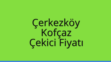 Çerkezköy Çekici Fiyatı – Kofçaz Oto Kurtarıcı Ücreti