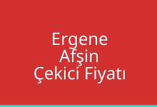Ergene Çekici Fiyatı – Afşin Oto Kurtarıcı Ücreti