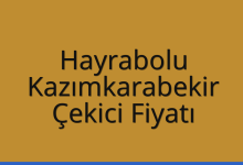 Hayrabolu Çekici Fiyatı – Kazımkarabekir Oto Kurtarıcı Ücreti