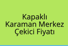 Kapaklı Çekici Fiyatı – Karaman Merkez Oto Kurtarıcı Ücreti