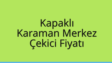 Kapaklı Çekici Fiyatı – Karaman Merkez Oto Kurtarıcı Ücreti