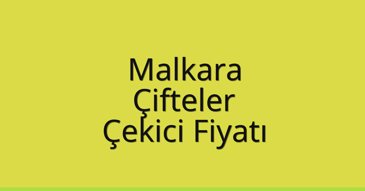 Malkara Çekici Fiyatı – Çifteler Oto Kurtarıcı Ücreti