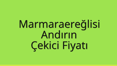 Marmaraereğlisi Çekici Fiyatı – Andırın Oto Kurtarıcı Ücreti
