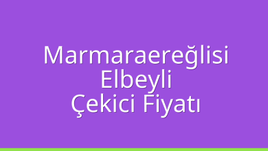 Marmaraereğlisi Çekici Fiyatı - Elbeyli Oto Kurtarıcı Ücreti Marmaraereğlisi Çekici Fiyatı – Elbeyli Oto Kurtarıcı Ücreti