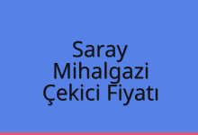 Saray Çekici Fiyatı – Mihalgazi Oto Kurtarıcı Ücreti