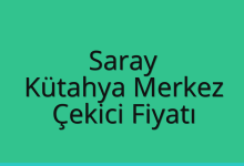 Saray Çekici Fiyatı – Kütahya Merkez Oto Kurtarıcı Ücreti