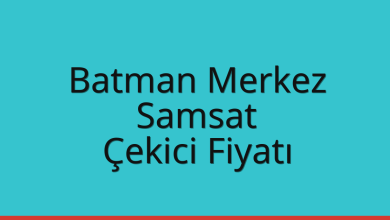 Batman Merkez Çekici Fiyatı – Samsat Oto Kurtarıcı Ücreti