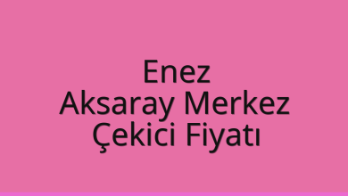 Enez Çekici Fiyatı – Aksaray Merkez Oto Kurtarıcı Ücreti