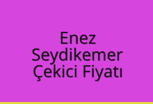 Enez Çekici Fiyatı – Seydikemer Oto Kurtarıcı Ücreti